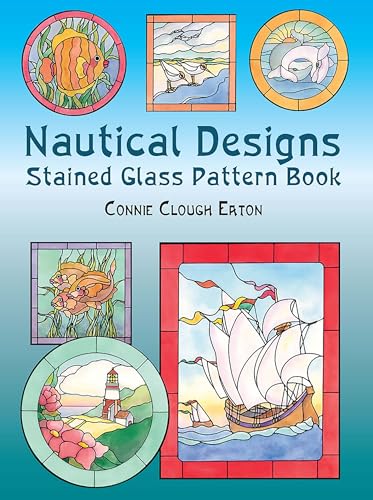 9780486432984: Nautical Designs Stained Glass Pattern Book (Dover Crafts: Stained Glass)