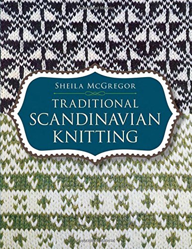 Stock image for Traditional Scandinavian Knitting for sale by Blackwell's