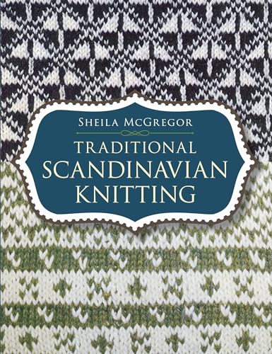 Traditional Scandinavian Knitting (Dover Crafts: Knitting) (9780486433004) by McGregor, Sheila