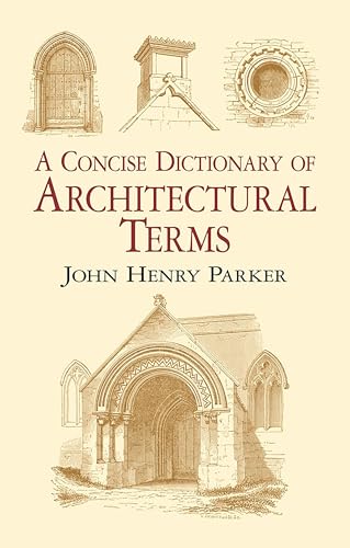 Beispielbild fr A Concise Dictionary of Architectural Terms (Dover Architecture) zum Verkauf von BooksRun