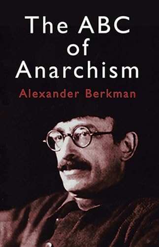 Stock image for The ABC of Anarchism for sale by Dream Books Co.