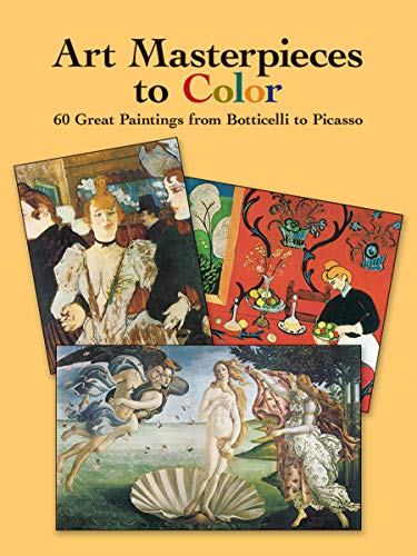 Beispielbild fr Art Masterpieces to Color: 60 Great Paintings from Botticelli to Picasso (Dover Art Coloring Book) zum Verkauf von SecondSale
