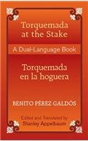 Imagen de archivo de Torquemada at the Stake (Torquemada en la Hoguera) : A Dual-Language Book a la venta por Better World Books