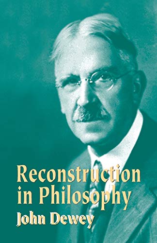 Imagen de archivo de Reconstruction in Philosophy a la venta por Dream Books Co.