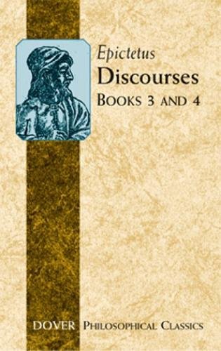 Stock image for Discourses: Books 3 and 4 (Philosophical Classics) for sale by MusicMagpie