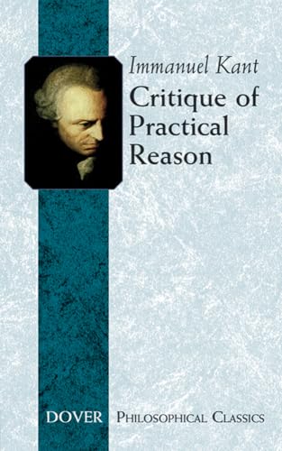 Beispielbild fr Critique of Practical Reason (Dover Philosophical Classics) zum Verkauf von WorldofBooks