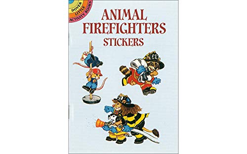 Animal Firefighters Stickers (Dover Little Activity Books Stickers) (9780486434513) by Barbaresi, Nina; Stickers