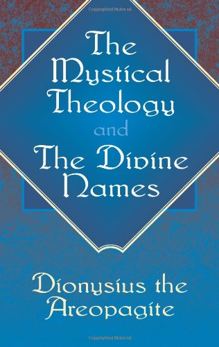 Stock image for The Mystical Theology and The Divine Names for sale by Books Unplugged