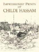 Stock image for Impressionist Prints of Childe Hassam (Dover Fine Art, History of Art) for sale by Heisenbooks