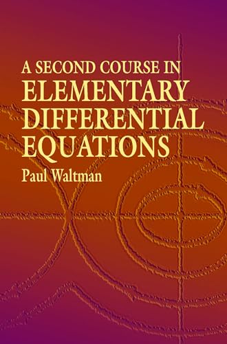 Second Course in Elementary Differential Equations - Waltman, Paul E.