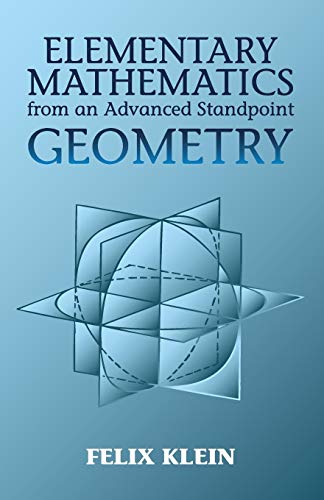 Elementary Mathematics from an Advanced Standpoint : Geometry. Felix Klein. Translated from the Third German Edition by E. R. Hedrick and C. A. Noble. - Klein, Felix