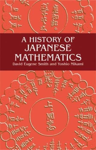 Imagen de archivo de A History of Japanese Mathematics (Dover Books on Mathematics) a la venta por Project HOME Books