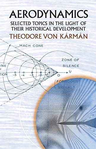 9780486434858: Aerodynamics: Selected Topics in the Light of Their Historical Development (Dover Books on Aeronautical Engineering)