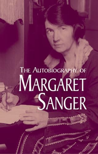 The Autobiography of Margaret Sange - Maraget Sanger