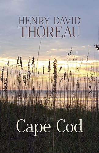 Cape Cod - Henry David Thoreau