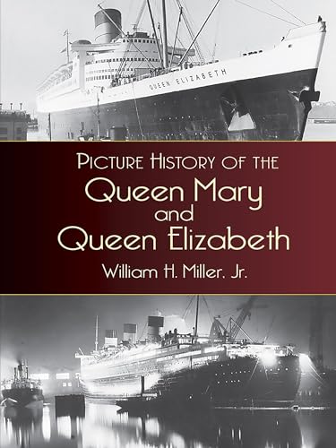 Beispielbild fr Picture History of the Queen Mary and Queen Elizabeth (Dover Maritime) zum Verkauf von PlumCircle