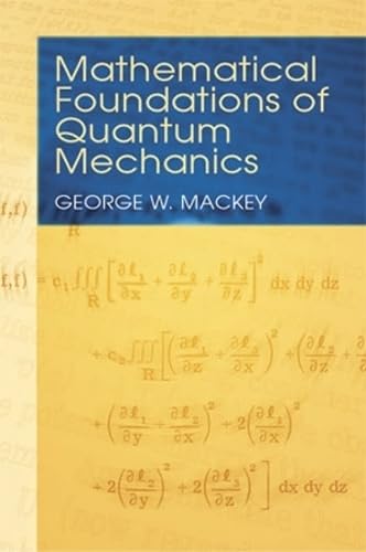 9780486435176: Mathematical Foundations of Quantum Mechanics (Dover Books on Physics)