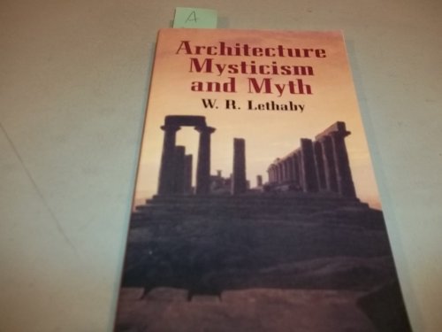Stock image for Architecture Mysticism and Myth for sale by Chequamegon Books