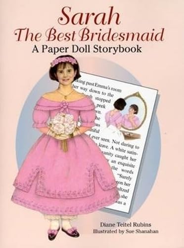 Imagen de archivo de Sarah the Best Bridesmaid: Paper Doll Storybook a la venta por Black and Read Books, Music & Games