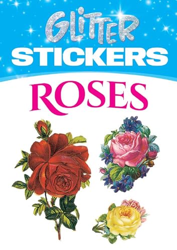 Stock image for Glitter Stickers: Roses (Dover Stickers) for sale by GF Books, Inc.