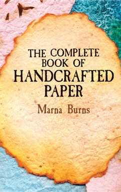 The Complete Book of Handcrafted Paper