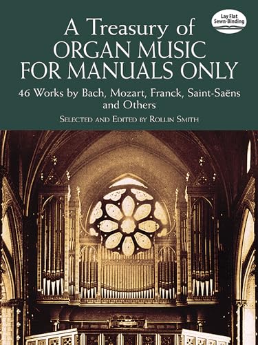 9780486435824: A treasury of organ music for manuals only: 46 Works by Bach, Mozart, Franck, Saint-SaNs and Others (Dover Music for Organ)