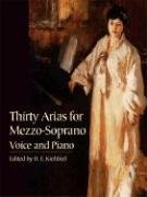 9780486435909: Thirty Arias for Mezzo-Soprano: Voice and Piano