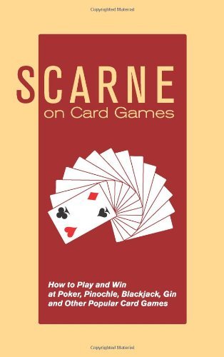 Stock image for Scarne on Card Games: How to Play and Win at Poker, Pinochle, Blackjack, Gin and Other Popular Card Games for sale by WorldofBooks