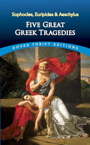 9780486436203: Five Great Greek Tragedies: Sophocles, Euripides and Aeschylus (Thrift Editions)