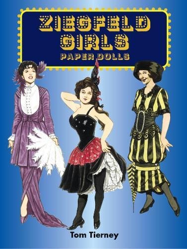 Ziegfeld Girls Paper Dolls (Dover Paper Dolls) (9780486436791) by Tom Tierney