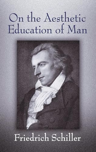 Imagen de archivo de On the Aesthetic Education of Man (Dover Books on Western Philosophy) a la venta por SecondSale