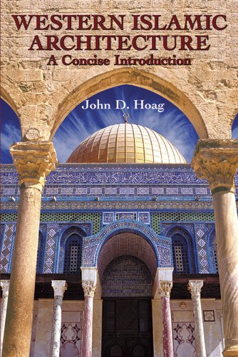 Beispielbild fr Western Islamic Architecture : A Concise Introduction zum Verkauf von Better World Books