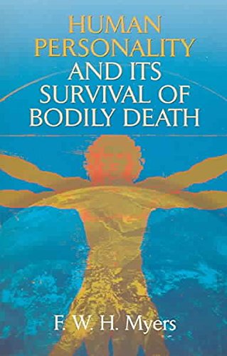 Imagen de archivo de Human Personality and Its Survival of Bodily Death a la venta por Half Price Books Inc.