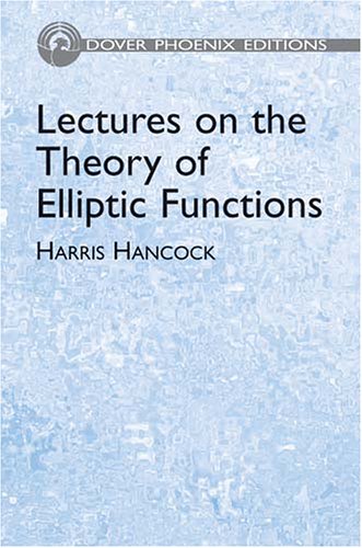 9780486438252: Lectures on the Theory of Elliptic Functions