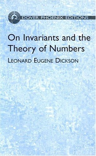 Beispielbild fr On Invariants and the Theory of Numbers.; (Dover Phoenix Editions) zum Verkauf von J. HOOD, BOOKSELLERS,    ABAA/ILAB