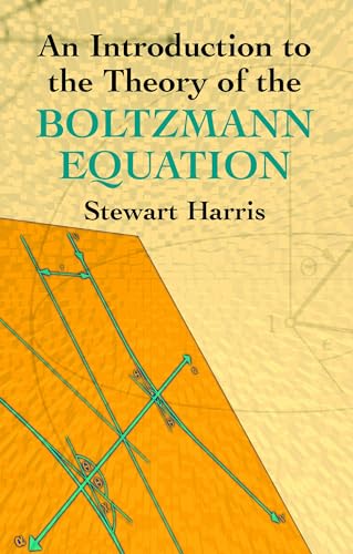 Stock image for An Introduction to the Theory of the Boltzmann Equation (Dover Books on Physics) for sale by HPB-Red