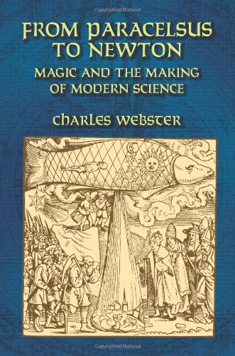 Stock image for From Paracelsus to Newton: Magic and the Making of Modern Science for sale by Magus Books Seattle