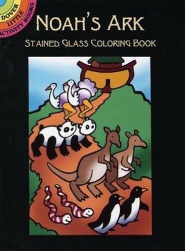 Noah's Ark Stained Glass Coloring Book (Dover Stained Glass Coloring Book) (9780486438436) by Cathy Beylon