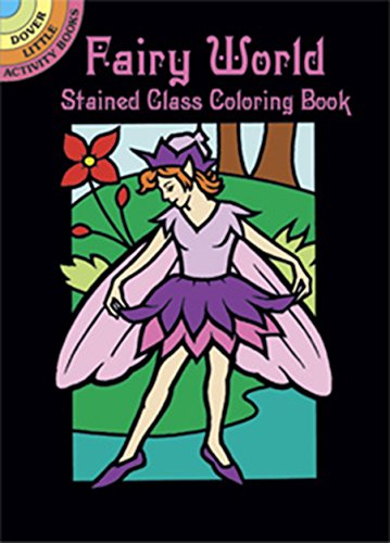 Stock image for Fairy World Mini Stained Glass Coloring Book (Dover Little Activity Books: Fantasy) for sale by GF Books, Inc.