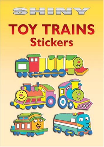 9780486438474: Shiny Toy Trains Stickers (Dover Little Activity Books Stickers)