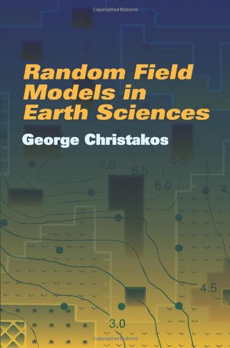 Stock image for Random Field Models in Earth Sciences (Dover Books on Science) for sale by SecondSale