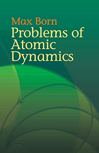 Beispielbild fr Problems of Atomic Dynamics (Dover Books on Physics) zum Verkauf von Wonder Book