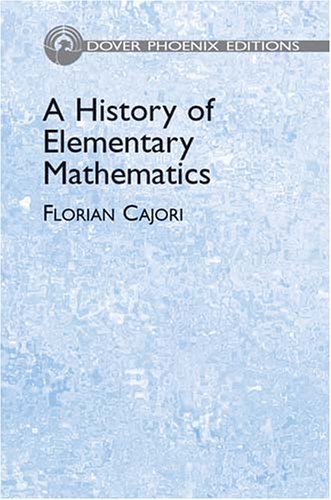 9780486438740: A History of Elementary Mathematics