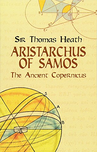 Imagen de archivo de Aristarchus of Samos: The Ancient Copernicus (Dover Books on Astronomy) a la venta por Books From California