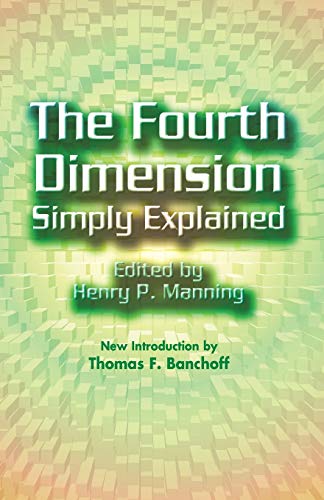 Beispielbild fr The Fourth Dimension Simply Explained (Dover Books on Mathematics) zum Verkauf von BooksRun