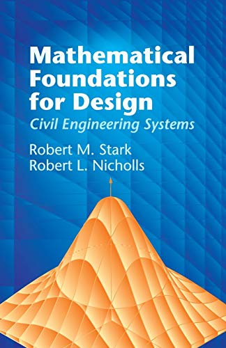 9780486438986: Mathematical Foundations for Design: Civil Engineering Systems (Dover Civil and Mechanical Engineering)