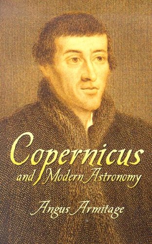 Imagen de archivo de Copernicus and Modern Astronomy a la venta por Better World Books