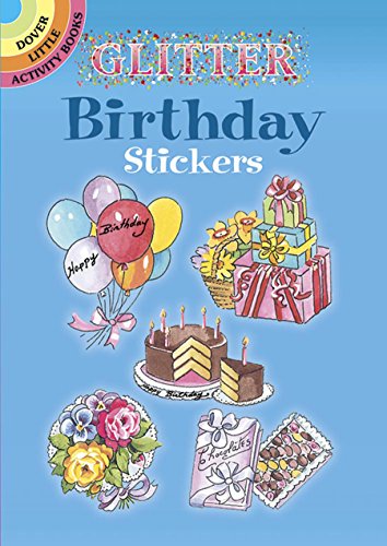 Imagen de archivo de Glitter Birthday Stickers (Dover Little Activity Books: Holidays &) a la venta por Books Unplugged