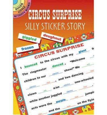 Stock image for Circus Surprise: Silly Sticker Story (Dover Little Activity Books: Stories) for sale by Book Deals