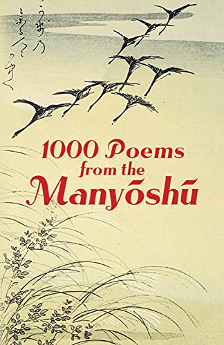 Imagen de archivo de 1000 Poems from the Manyoshu: The Complete Nippon Gakujutsu Shinkokai Translation a la venta por SecondSale